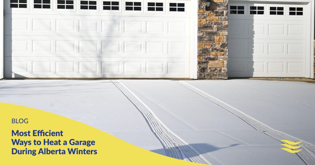 Most Efficient Ways to Heat a Garage During Alberta Winters by 2 at Always Plumbing & Heating Most Efficient Ways to Heat a Garage During Alberta Winters Image
